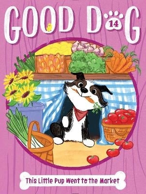 This Little Pup Went to the Market (Volume 14)