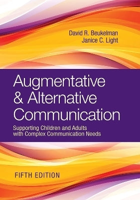 Augmentative and Alternative Communication Supporting Children and Adults With Complex Communicatio