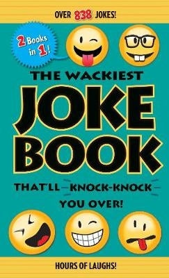 Wackiest Joke Book That Will Knock Knock You Over