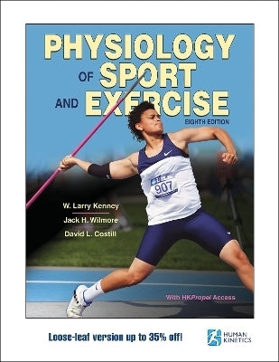 Physiology of Sport and Exercise (Looseleaf)