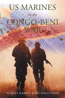 Us Marines in the Congo Beni War