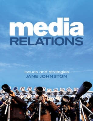 Media Relations Issues and Strategies