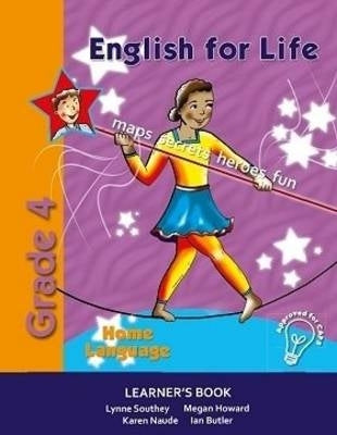 English for Life an Integrated Language Text Home Language Gr 4 (Learners Book)