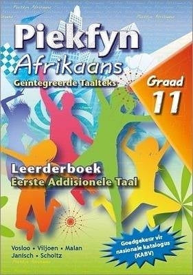 Piekfyn Afrikaans Eerste Addisionele Taal Gr 11 (Leerdersboek)