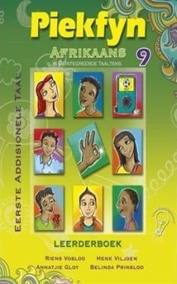 Piekfyn Afrikaans Eerste Addisionele Taal N Geintegreerde Taalteks Gr 9 (Leerderboek)
