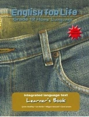 English for Life Home Language an Integrated Language Text Gr 12 (Learners Book)