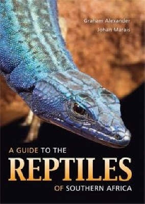 Guide to the Reptiles of Southern Africa