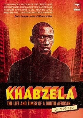 Khabzela the Life and Times of a SA