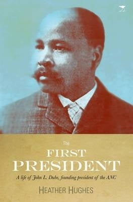 1St President Life of John Dube