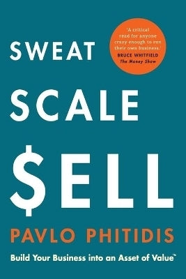 Sweat Scale Ell Build Your Business Into an Asset of Value