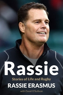 Rassie Stories of Life and Rugby