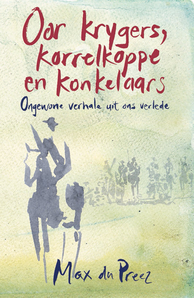Oor Krygers, Korrelkoppe En Konkelaars