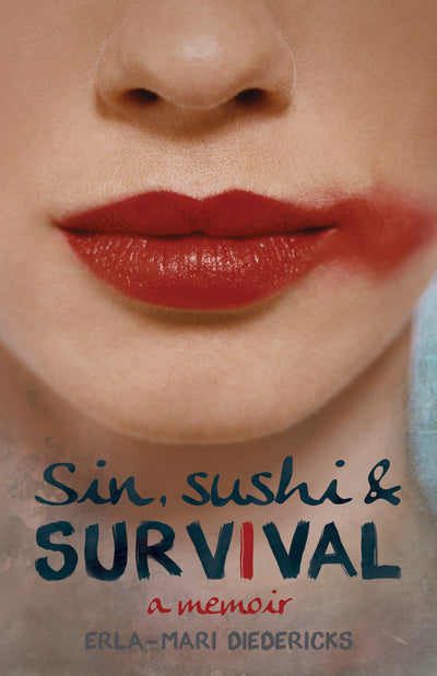 Sin, Sushi and Survival