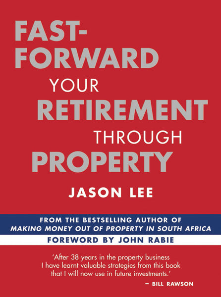 Fast-Forward Your Retirement Through Property