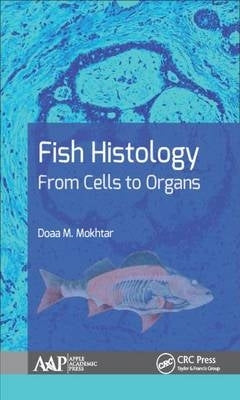 Fish Histology From Cells to Organs