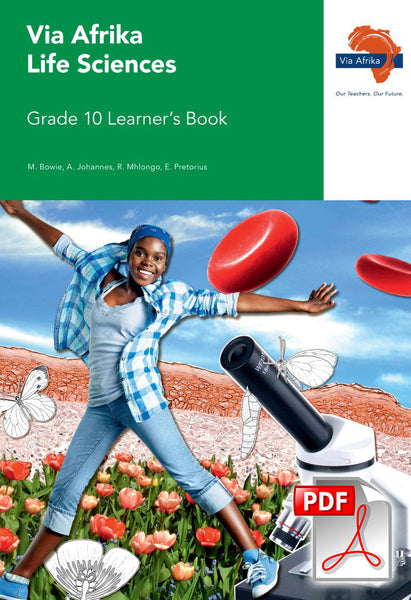 Via Afrika Life Sciences Gr 10 Learners Book EPDF