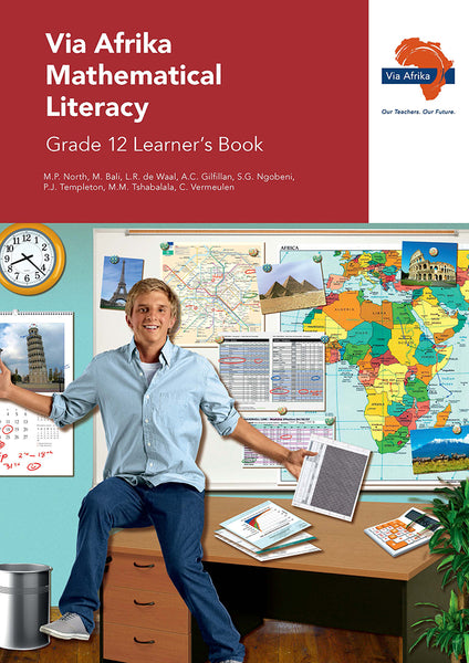 Via Afrika Mathematical Literacy Grade 12 (Learners Book) (1ST