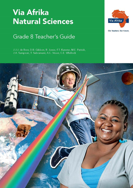Via Afrika Natural Sciences Gr 8 (Teachers Guide)