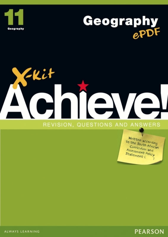 X Kit Achieve Geography Gr 11 (Study Guide)