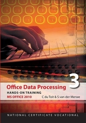 Office Data Processing Hands on Training Office 2013 (Ncv Level 3)
