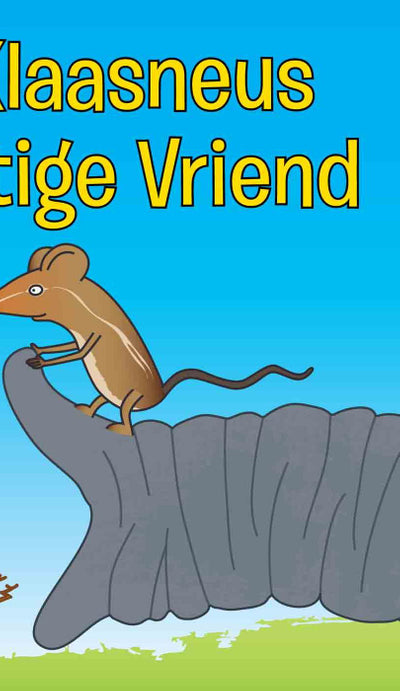 Meneer Klaasneus Se Reusagtige Vriend