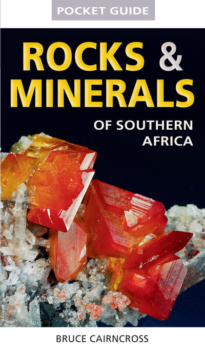 Pocket Guide to Rocks and Minerals of Southern Africa