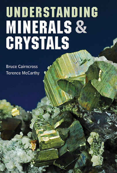 Understanding Minerals and Crystals