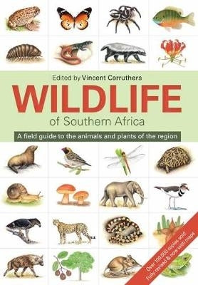 Wildlife of Southern Africa a Field Guide to the Animals and Plants of the Region