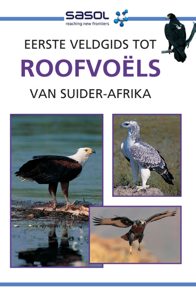 Eerste Veldgids Tot Roofvoëls Van Suider-Afrika