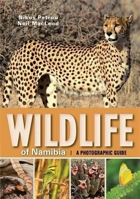 Wildlife of Namibia a Photographic Guide