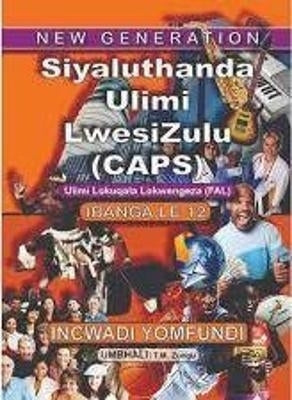 New Generation Siyaluthanda Ulimi Lesizulu Gr 12 (Learners Book)