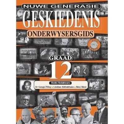 Geskiedenis vir N Nuwe Geslag Gr 12 (Onderwysersgids) (Caps)
