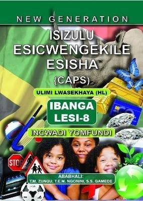 New Generation Isizulu Esicwengekile Gr 8 (Learner Book) (Caps)