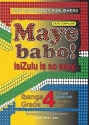 Maye Babo Isizulu is so Easy Gr 4 (Learner Book) (Caps)