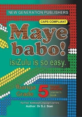Maye Babo Isizulu is so Easy Gr 5 (Learner Book) (Caps)