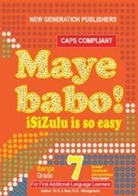 Maye Babo Isizulu is so Easy Gr 7(Reader) (Caps)