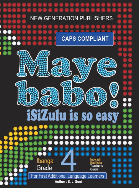 Maye Babo Isizulu is so Easy Gr 4 (Teacher Guide)