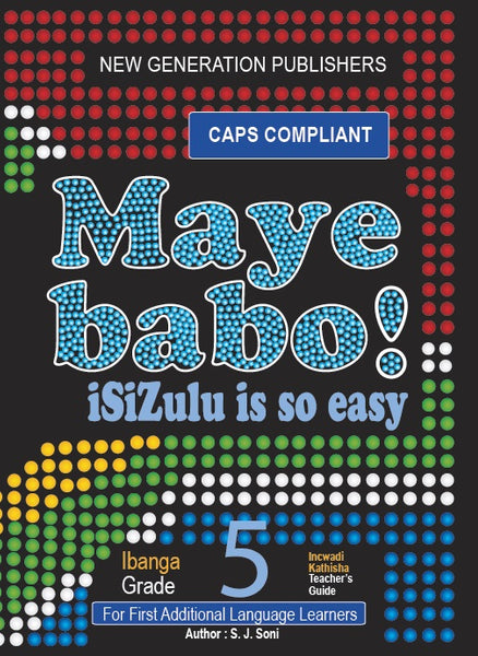 Maye Babo Isizulu is so Easy Gr 5 (Teacher Guide)