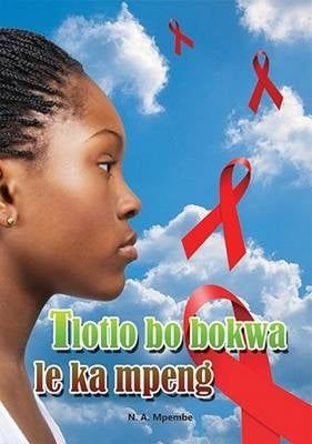 Tlotlo Bo Bokwa Le Ka Mpeng Home Language Gr 9