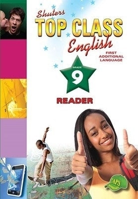 Shuters Top Class English First Additional Language Gr 9 (Reader)