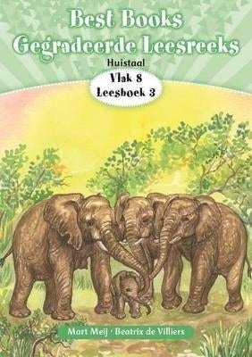 Best Books Gegradeerde Leesreeks Huistaal (Vlak 8) (Leesboek 3)