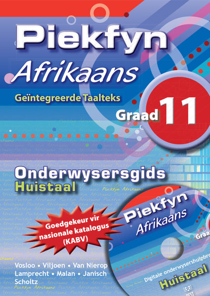 Piekfyn Afrikaans Gr 11 Huistaal (Onderwysersgids)