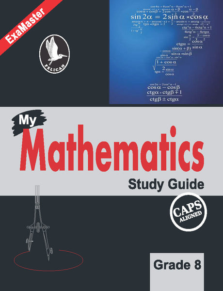 Pelican Examaster My Mathematics Study Guide Grade-8