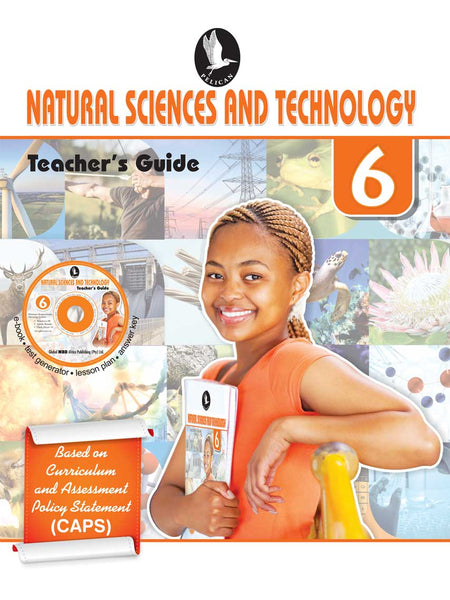Pelican Natural Sciences and Technology Teachers Guide Grade 6
