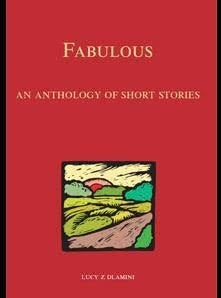 Fabulous an Anthropology of Short Stories Gr10