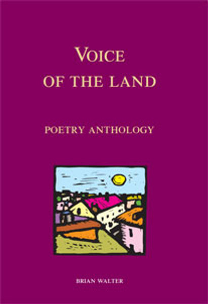 Voices of the Land Poetry Anthology (First Edition) by Brian