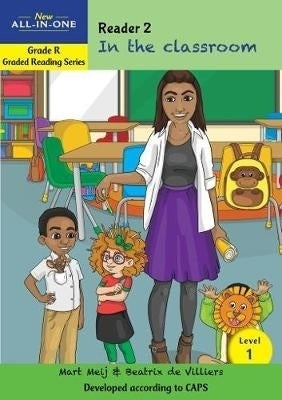 New All in One in the Classroom Gr R (Reader 2)