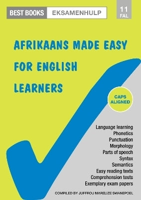 Eksamenhulp Afrikaans Made Easy for English Learners Gr 11