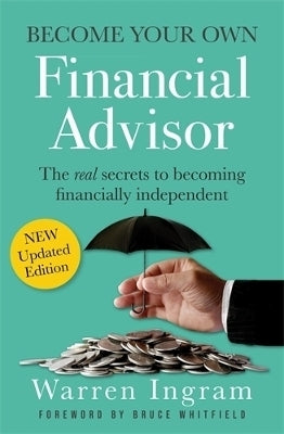 Become Your Own Financial Advisor (New Edition)