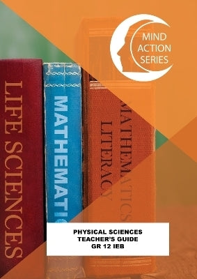Mind Action Series Physical Science Gr 12 (Teachers Guide)